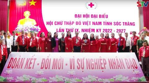 Đại hội Hội Chữ thập đỏ tỉnh Sóc Trăng, nhiệm kỳ 2022 - 2027: Không để ai bị bỏ lại phía sau