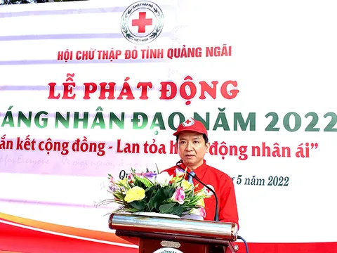 Quảng Ngãi: Phát động Tháng Nhân đạo năm 2022