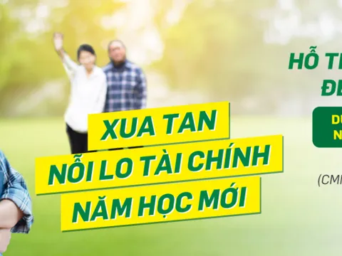 Xua tan nỗi lo tài chính năm học mới cùng FE CREDIT