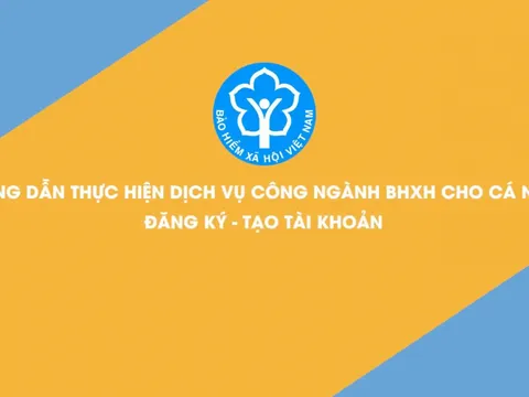 Hướng dẫn thực hiện dịch vụ công ngành BHXH đối với cá nhân