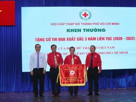 Hội Chữ thập đỏ TP Hồ Chí Minh: Đơn vị đi đầu trong công tác Hội, nhận danh hiệu thi đua xuất sắc 3 năm liên tiếp