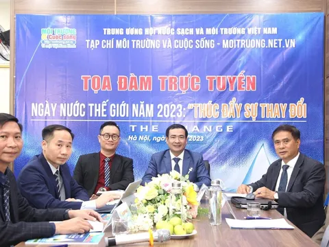 Tọa đàm trực tuyến: “Ngày nước Thế giới năm 2023 Thúc đẩy sự thay đổi”