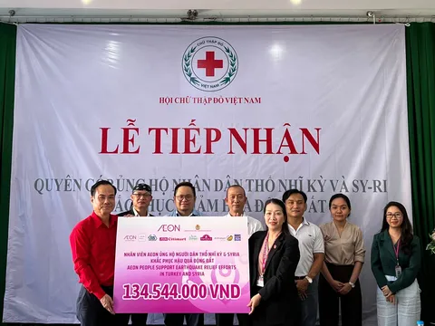 Tiếp nhận gần 135 triệu đồng của Tập đoàn AEON Việt Nam ủng hộ nhân dân Thổ Nhĩ Kỳ và Xy-ri khắc phục thảm hoạ động đất