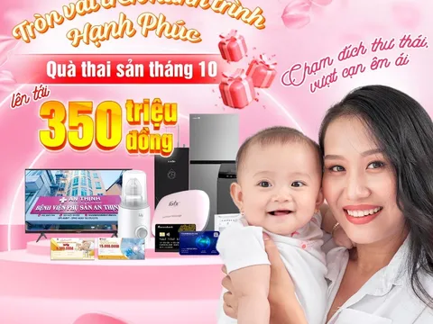 Tháng 10 - viết tiếp “hành trình hạnh phúc” cùng combo quà tặng thai sản đặc biệt từ An Thịnh