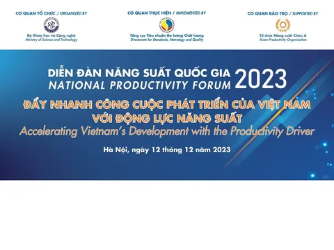 Diễn đàn Năng suất Quốc gia năm 2023: ‘Đẩy nhanh công cuộc phát triển của Việt Nam với động lực năng suất’