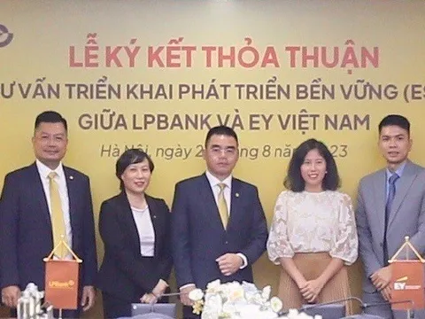 LPBank ký thỏa thuận với EY Việt Nam xây dựng lộ trình phát triển bền vững