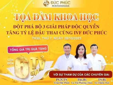 Tọa đàm khoa học về bộ ba giải pháp công nghệ hàng đầu trong điều trị IVF