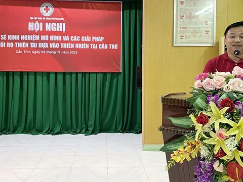 Chữ thập đỏ thành phố Cần Thơ: Tổ chức Hội nghị chia sẻ kinh nghiệm mô hình và các giải pháp giảm nhẹ rủi ro thiên tai dựa vào thiên nhiên