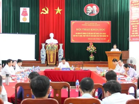 Hội thảo khoa học '80 năm Đề cương về văn hóa Việt Nam - Giá trị lý luận, thực tiễn và vận dụng vào tỉnh Quảng Trị'