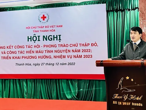 Thanh Hóa: Tổng kết công tác Hội và phong trào Hiến máu tình nguyện năm 2022