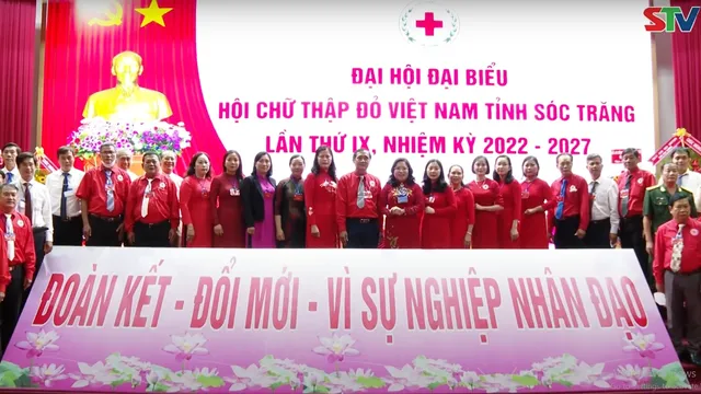 Đại hội Hội Chữ thập đỏ tỉnh Sóc Trăng, nhiệm kỳ 2022 - 2027: Không để ai bị bỏ lại phía sau