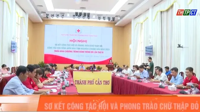 Cần Thơ: Sơ kết công tác hội và phong trào Chữ thập đỏ
